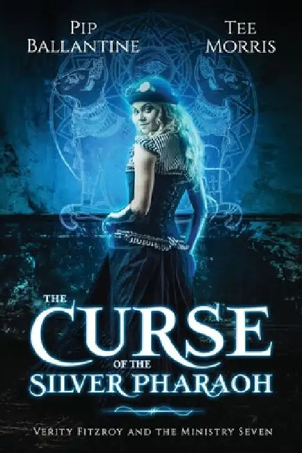 The Curse of the Silver Pharaoh by Tee Morris