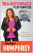 Transformed for Purpose: A Practical Plan To Get Unstuck And Live A Power-Filled Life by Andrea Humphrey