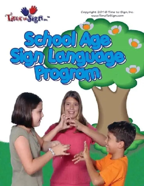 School Age Sign Language Program: School Age Sign Language Program by Lillian I. Hubler