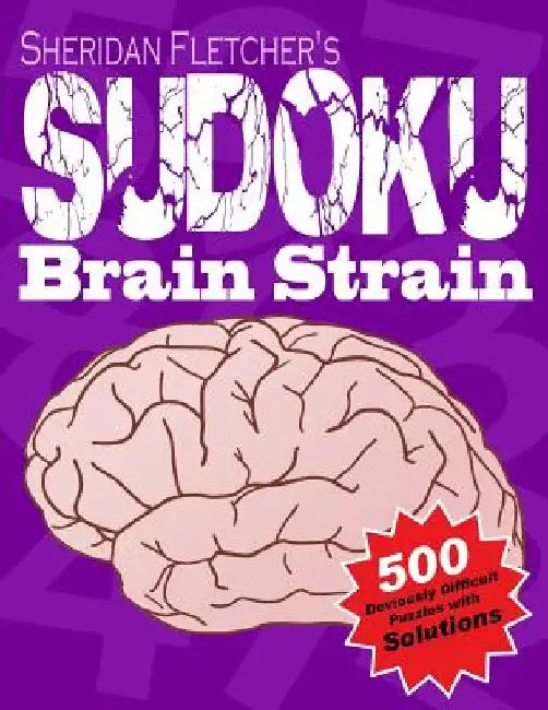 Sudoku Brain Strain by Sheridan Fletcher