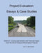 Project Evaluation: Essays and Case Studies: Comparing Economic and Financial Impacts Over the Life of Proposed Infrastructure Projects by Carl D. Martland
