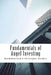 Fundamentals of Angel Investing by Christopher Mirabile