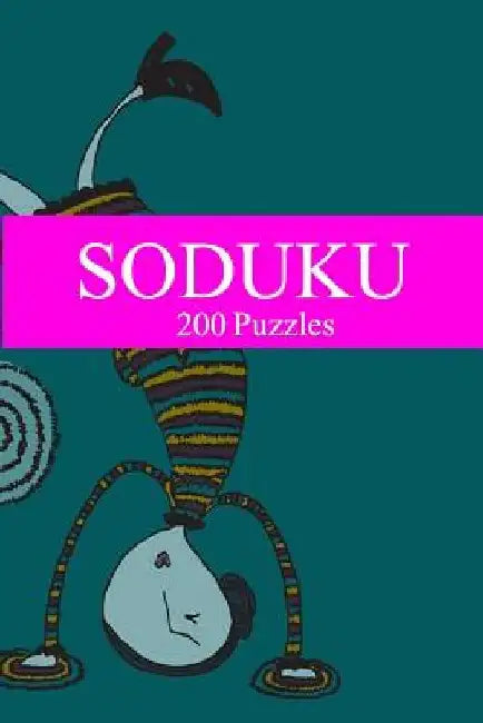 Soduku: 200 Puzzles-6th Edition by Moe Szyslak