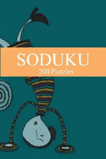 Soduku: 200 Puzzles-8th Edition by Moe Szyslak