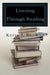 Learning Through Reading: A Homeschool Curriculum by Kevin J. Browne