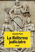 La Réforme judiciaire by Picot, George