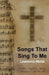 Songs That Sing to Me by Lawrence Webb