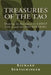 Treasuries of the Tao: A Translation of the TAO-TE CHING with Chinese Commentaries revealing a relevance to Taoist Yoga and its Philosophies by Richard Bertschinger