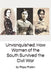 Unvanquished: How Women of the South Survived the Civil War: In Their Own Words by Pippa Pralen