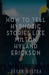 How To Tell Hypnotic Stories Like Milton Hyland Erickson by Bryan Westra