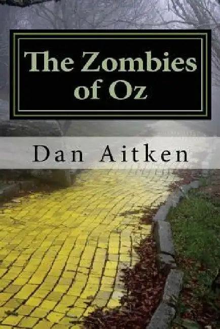 The Zombies of Oz by Dan Aitken