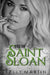 Saint Sloan by Kelly Martin