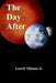 The Day After by Lowell, Jr. Tillman