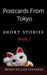 Postcards from Tokyo by Wendy Nelson Tokunaga