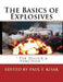 The Basics of Explosives: " The Design & Function " by Paul F. Kisak