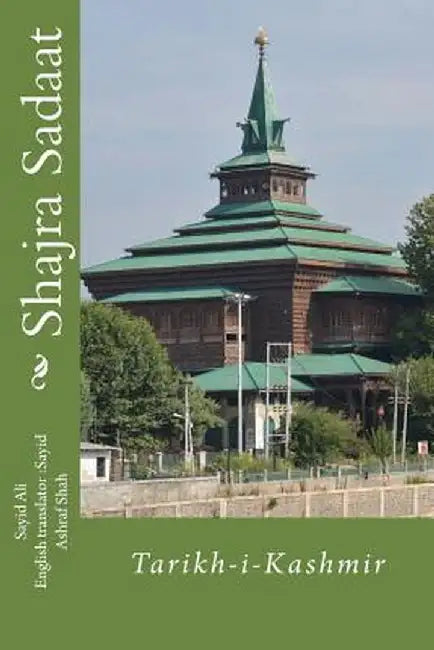 Shajra Sadaat: Tarikh-i-Kashmir by (urdu), Ghulam Rasool Bhat