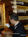Serving the Wealthy: The Modern Butler's & Household/Estate(s) Manager's Companion, Volume II by Steven M. Ferry