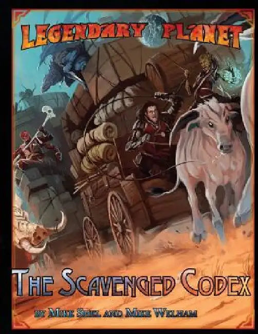 Legendary Planet: The Scavenged Codex (5E) by Mike Shel