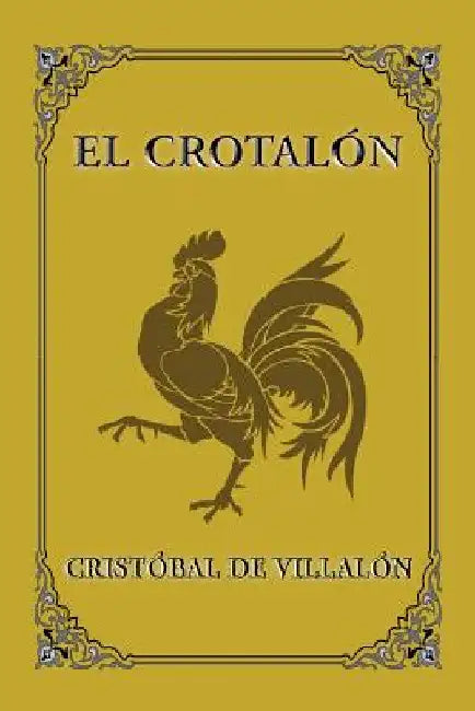 El Crotalón by De Villalon, Cristobal