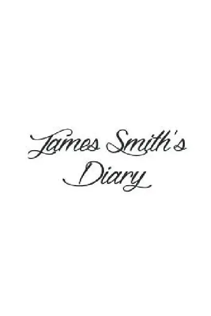 James Smith's Diary by Preston Publishing London