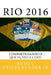 Rio 2016: Compartilhando o que vi, vivi e curti by Friedlaender Jr, Romeu