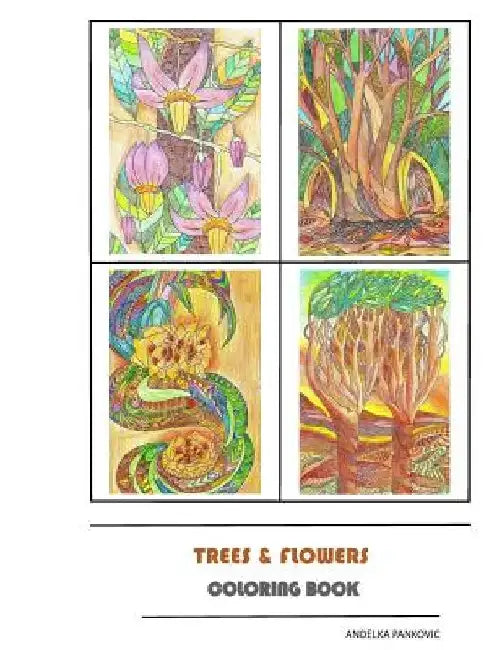 Trees & Flowers: Coloring book by Andela Pankovic