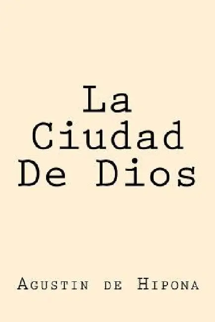 La Ciudad De Dios (Spanish Edition) by Hipona, Agustin De