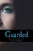 Guarded by Courtney Moyer