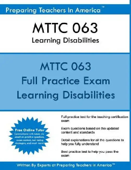 MTTC 063 Learning Disabilities: MTTC 063 Learning Disabilities by Preparing Teachers in America