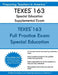 TEXES 163 Special Education Supplemental Exam: TEXES 163 Exam by Preparing Teachers in America
