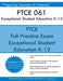 FTCE 061 Exceptional Student Education K-12: FTCE ESE Exceptional Student Education by Preparing Teachers in America