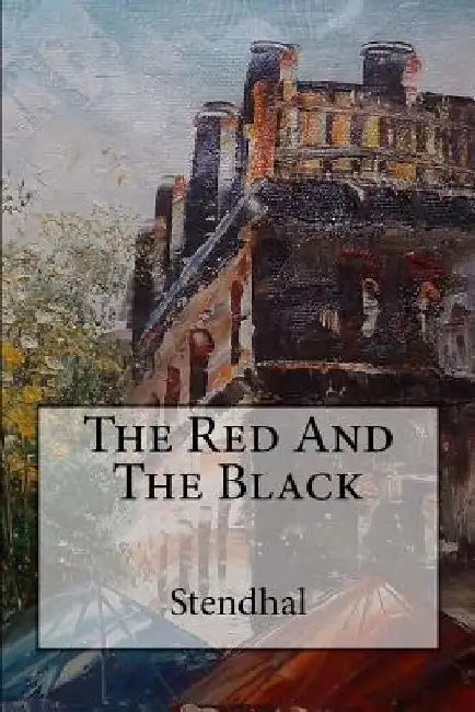 The Red And The Black by Stendhal