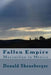 Fallen Empire: Maximilian in Mexico by Donald Sheneberger