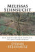 Melissas Sehnsucht: Ein Königreich-Bayern-Steampunkroman by Steinmetz, Stefan
