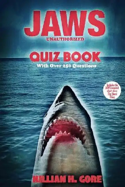 Jaws Unauthorized Quiz Book by Killian H. Gore