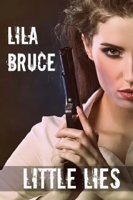 Little Lies by Lila Bruce