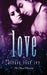Love by Alyssa Rose Ivy