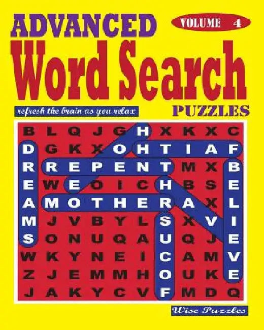 ADVANCED Word Search Puzzles. Vol. 4 by Wise Puzzles