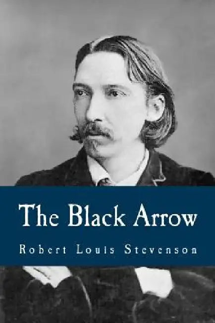 The Black Arrow by Robert Louis Stevenson