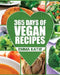 Vegan: 365 Days of Vegan Recipes (Everyday Vegan Vegan Recipes Vegan Cookbook) by Emma Katie
