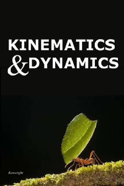 Kinematics and Dynamics by Kenwright