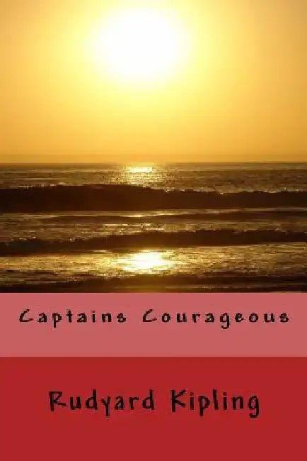 Captains Courageous by Rudyard Kipling