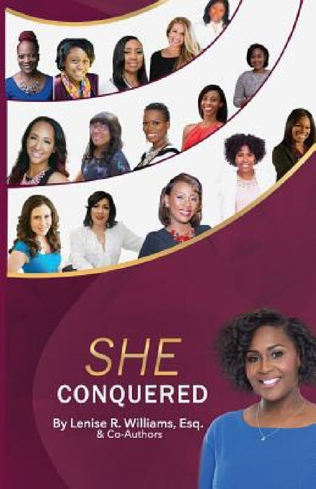 She Conquered by Lenise R. Williams Esq