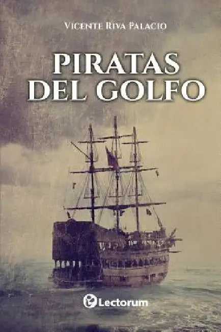 Piratas del Golfo by Palacio, Vicente Riva