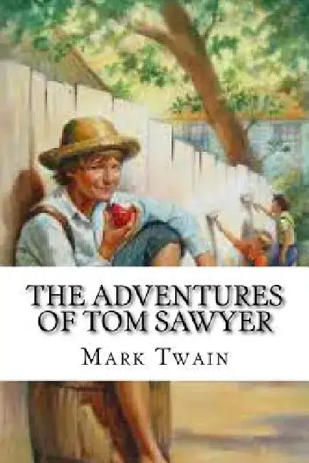 The Adventures of Tom Sawyer by Mark Twain