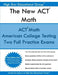 The New ACT - Math: ACT Mathematics by Preparing Teachers in America