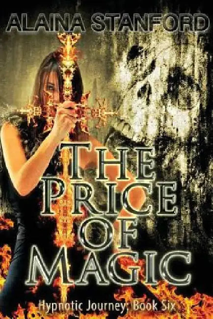 The Price of Magic by Alaina Stanford