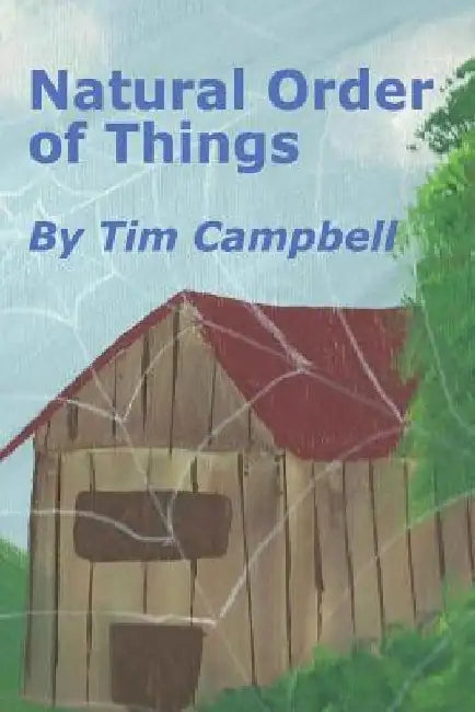 Natural Order of Things: A Short Story Collection by Tim Campbell