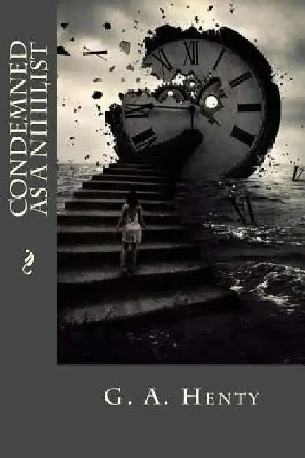 Condemned as a Nihilist by Tao Editorial