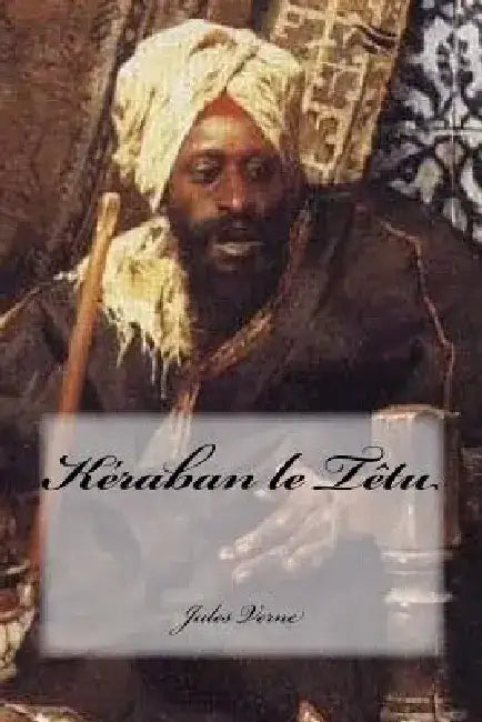 Kéraban le Têtu by Yasmira Cedeno